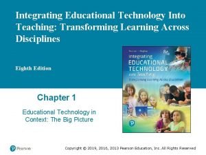 Integrating Educational Technology Into Teaching Transforming Learning Across