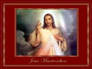 Oh jesus misericordioso tu bondad es infinita