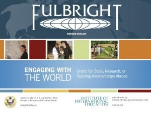 fulbright state gov Sponsored by U S Department