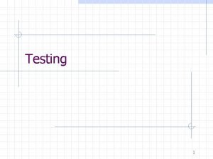 Testing 1 Seberapa baik sistem yang sudah dibangun