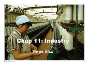 Chap 11 Industry Envs 204 Industry Defined INDUSTRY