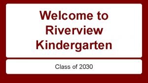Riverview kindergarten