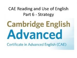 Cae reading and use of english part 6