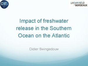 Impact of freshwater release in the Southern Ocean