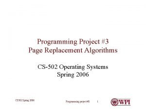 Programming Project 3 Page Replacement Algorithms CS502 Operating