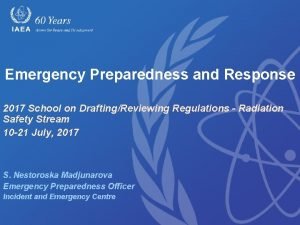 Emergency Preparedness and Response 2017 School on DraftingReviewing