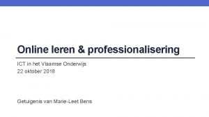 Online leren professionalisering ICT in het Vlaamse Onderwijs