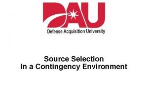 Source selection advisory council