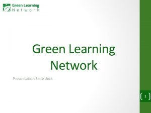 Green learning network