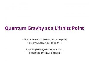 Quantum Gravity at a Lifshitz Point Ref P