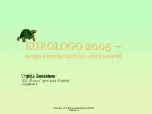 EUROLOGO 2005 langas nauj mini ir idj pasaul