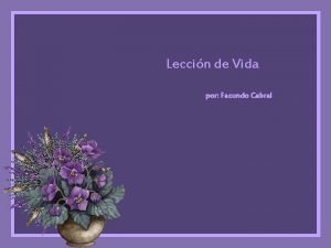 Leccin de Vida por Facundo Cabral Nacemos para