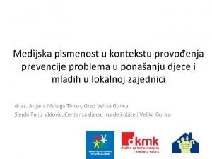 Medijska pismenost u kontekstu provoenja prevencije problema u