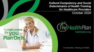 Cultural Competency and Social Determinants of Health Training