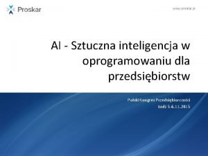 www proskar pl AI Sztuczna inteligencja w oprogramowaniu