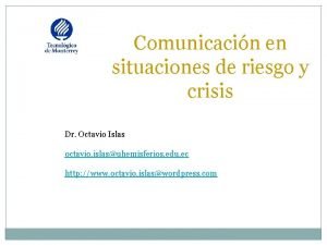 Comunicacin en situaciones de riesgo y crisis Dr