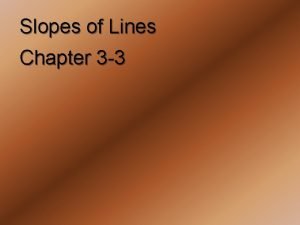 3-3 homework slopes of lines