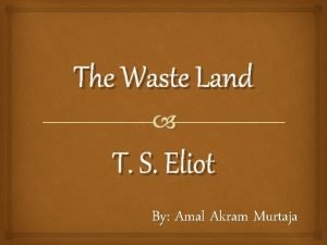 The waste land dedication