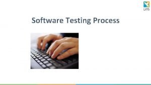 Software testing process Software testing process