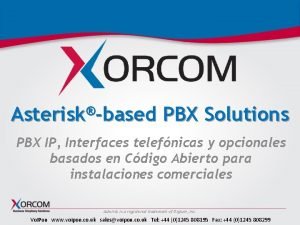 Asterisk based PBX Solutions PBX IP Interfaces telefnicas