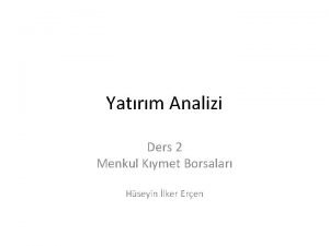 Yatrm Analizi Ders 2 Menkul Kymet Borsalar Hseyin