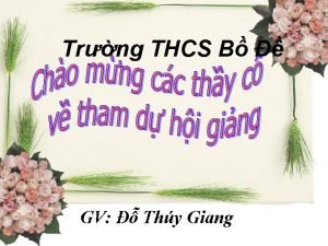 Trng THCS B GV Thy Giang Bi 31