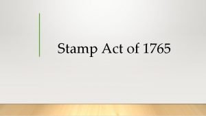 Stamp Act of 1765 Seven Years War a