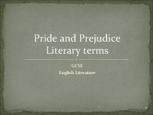 Pride and Prejudice Literary terms GCSE English Literature