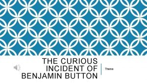 The curious case of benjamin button theme