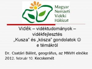 Vidk vidktudomnyok vidkfejleszts Kusza s ksza gondolatok e