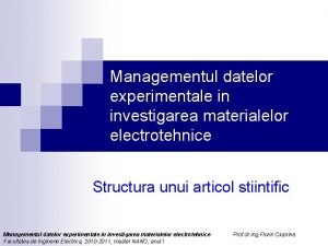Managementul datelor experimentale in investigarea materialelor electrotehnice Structura