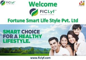 Welcome Fortune Smart Life Style Pvt Ltd www