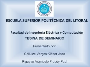 ESCUELA SUPERIOR POLITCNICA DEL LITORAL Facultad de Ingeniera