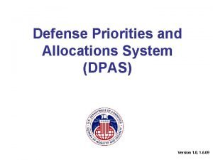 Defense priorities and allocations system
