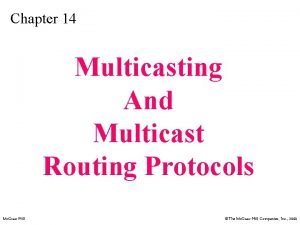 Chapter 14 Multicasting And Multicast Routing Protocols Mc