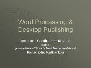 Word Processing Desktop Publishing Computer Confluence Revision notes