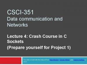CSCI351 Data communication and Networks Lecture 4 Crash