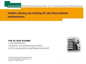 Fakultt fr Gesundheitswissenschaften AG 6 Versorgungsforschung und Pflegewissenschaft