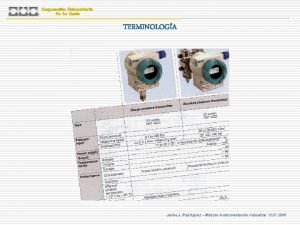 TERMINOLOGA Jaime J Rodrguez Mdulo Instrumentacin Industrial CUC