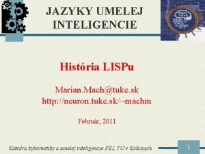 JAZYKY UMELEJ INTELIGENCIE Histria LISPu Marian Machtuke sk