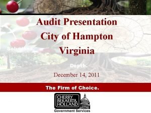 Audit Presentation City of Hampton Solutions Character Virginia