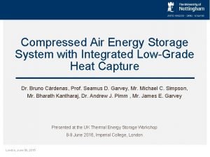 Compressed Air Energy Storage System with Integrated LowGrade