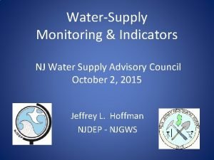 WaterSupply Monitoring Indicators NJ Water Supply Advisory Council