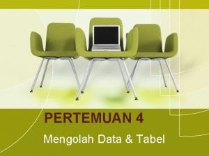 PERTEMUAN 4 Mengolah Data Tabel Mengurutkan Data Mengurutkan