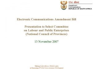 Electronic Communications Amendment Bill Presentation to Select Committee