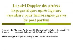 Le suivi Doppler des artres hypogastriques aprs ligature