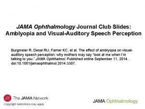 JAMA Ophthalmology Journal Club Slides Amblyopia and VisualAuditory
