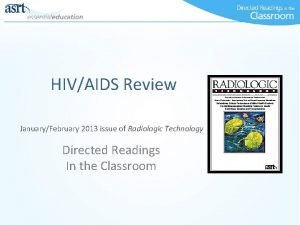 HIVAIDS Review JanuaryFebruary 2013 issue of Radiologic Technology