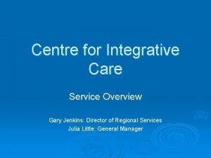 Centre for integrative care