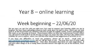 Year 8 online learning Week beginning 220620 We